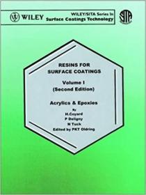 Resins for Surface Coatings( Volume 1): Acrylics and Epoxies