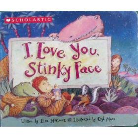 绘本 I Love You Stinky Face 我爱你臭臭脸 学乐儿童读物生活教养亲子共读绘本趣味图画书儿童