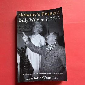 Nobody's Perfect Billy Wilder, A Personal Biography 没有人完美比利怀尔德，个人传记