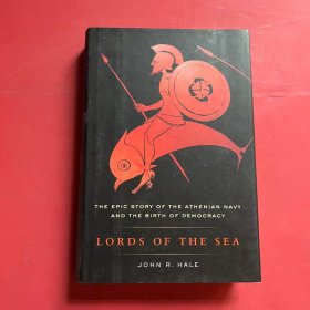 Lords of the Sea：The Epic Story of the Athenian Navy and the
Birth of Democracy