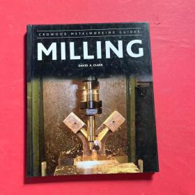 CROWOOD METALWORKING GUIDES MILLING（冠形金属加工导轨铣削）