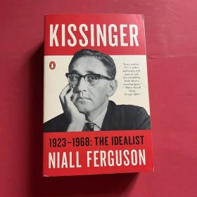 Kissinger：1923-1968: The Idealist