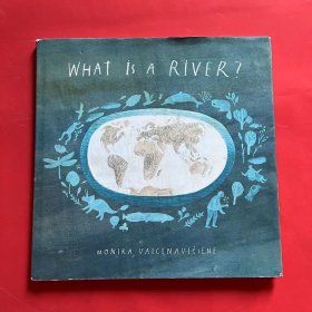 What Is A River 河流是什么 Monika Vaicenaviciene