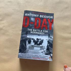D-Day: D-Day and the Battle for