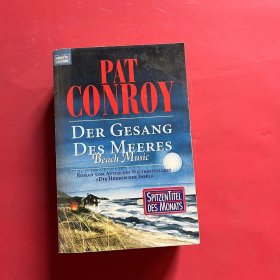 Der Gesang des Meeres. Beach Music.Pat Conroy