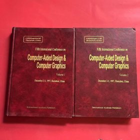 Fifth International Conference on:Computer-Aided Design & Computer Graphics （Volume1、Volume2两本合售）