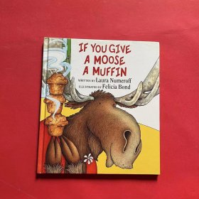 IF YOU GIVE A MOOSE A MUFFIN