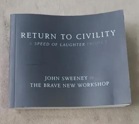 Return to Civility: A Speed of Laughter Project  回归文明: 一个欢笑的速度计划