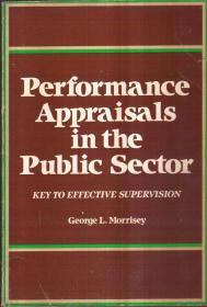Performance Appraisals in the Public Sector：Key to Effective Supervision（英文原版）