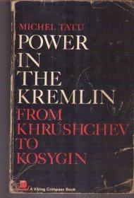 Power in the Kremlin：From Khrushchev to Kosygin（英文原版）二手书