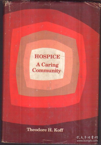 Hospice:A Caring Community(英文原版)精装