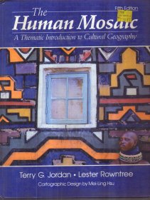 The Human Mosaic：A Thematic Introduction to Cultural Geography（英文原版）精装