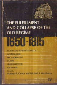 The Fulfillment and Collapse of the Old Regime 1650-1815（英文原版）二手书