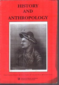 History and Anthropology Vol.6 Part 4 Pages 293-418（英文原版）