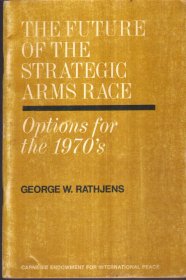 The Future of The Strategic Arms Race：Options for the 1970’s（英文原版）