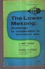 The Lower Mekong：Challenge to Cooperation in Southeast Asia（英文）