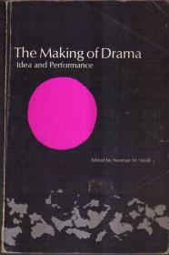 The Making of Drama：Idea and Performance（英文原版）