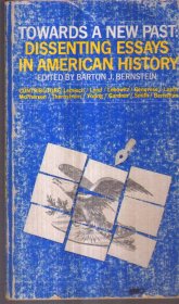 Towards a New Past：Dissenting Essays in American History（英文原版）