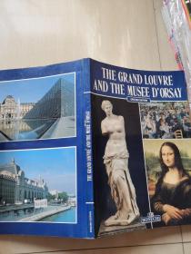 THE GRAND LOUVRE AND THE MUSEE D'ORSAY