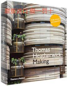 Thomas Heatherwick: Making 托马斯·海德维克：制造 英文原版正版建筑设计项目图书 案例 城市地标
