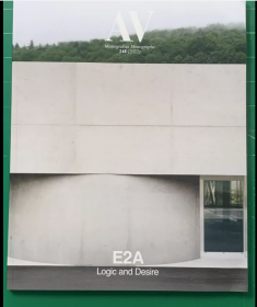 AV Monographs 248 E2A Logic and Desire 建筑事务所