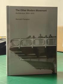 Kenneth Frampton肯尼斯-弗兰普顿（另一种现代建筑运动1920—1970The Other Modern Movement）