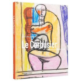 Le Corbusier 勒·柯布西耶:现代主义视觉艺术演变 英文原版 艺术画册