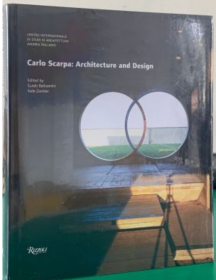 Carlo Scarpa：Architecture and Design卡洛斯卡帕