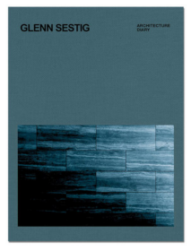 Glenn Sestig: Architecture Diary 格伦·塞斯蒂格：建筑日记 建