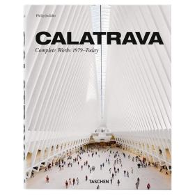 建筑师卡拉特拉瓦作品全集 1979-至今 Calatrava.Complete Works 1979-today