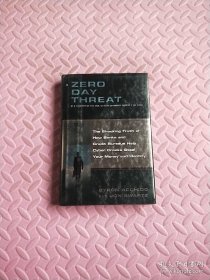 Zero Day Threat: The Shocking Truth of How Banks and Credit Bureaus Help Cyber Crooks Steal Your Money and Identity