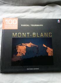 MONT-BLANC：100 LES CENT PLUS BELLES PHOTOS（精装；法、英文本）