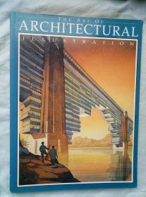 THE ART OF ARCHITECTURAL ILLUSTRATION（英文原版）