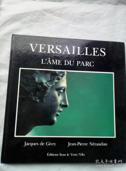 VERSAILLES：L' ÂME DU PARC（精装·法文原版）