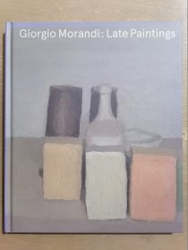 Giorgio Morandi：Late Paintings