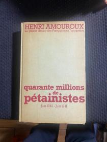 HENRI AMOUROUX quarante millions de pétainistes Juin1940-Juin 1941