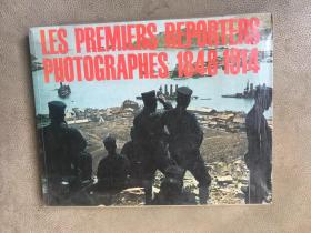 les premiers reporters photographes 1848-1914