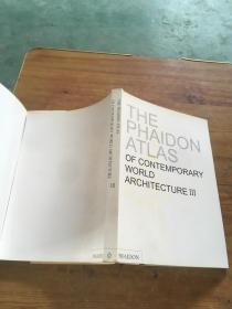 The Phaidon Atlas of Contemporary World Architecture   共 2 本 （货号b16)