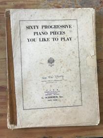 sixty progressive piano pieces you like to play