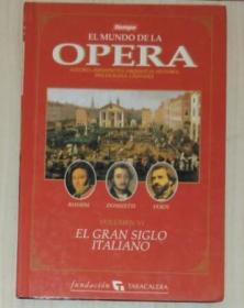 西班牙语 El Mundo de la Opera Volume VI El Gran Siglo Italiano