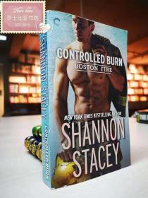 Controlled Burn: A Firefighter Romance (Boston Fire Book 2)