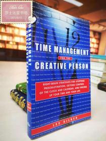 Time Management for the Creative Person: Right-Brain Strategies for Stopping Procrastination, Getting Control of the Clock and Calendar, and Freeing Up Your Time and Your Life