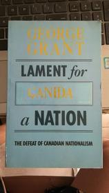 Lament for a Nation: The Defeat of Canadian Nationalism