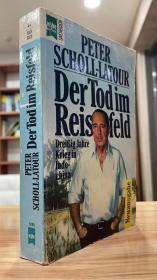 Der Tod im Reisfeld: Dreißig Jahre Krieg in Indochina