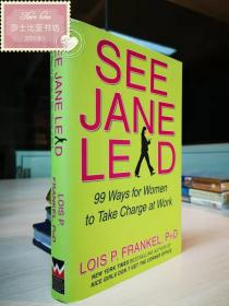 See Jane Lead: 99 Ways for Women to Take Charge at Work