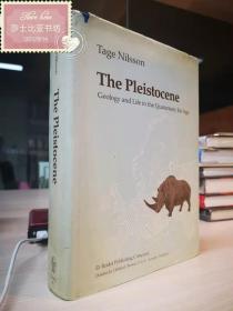 The Pleistocene: Geology and Life in the Quaternary Ice Age