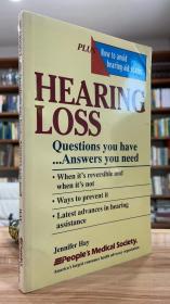 Hearing Loss: Questions You Have...Answers You Need