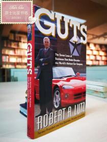 Guts: The Seven Laws of Business That Made Chrysler the World's Hottest Car Company