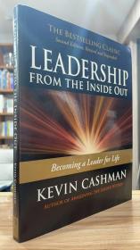 Leadership from the Inside Out: Becoming a Leader for Life