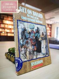 Get on Board: The Story of the Underground Railroad